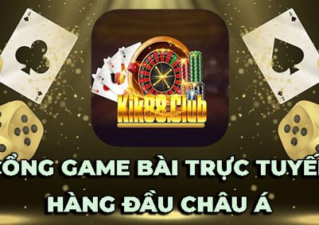 Kik88 Club – Cổng game bài trực tuyến số 1 tại châu Á